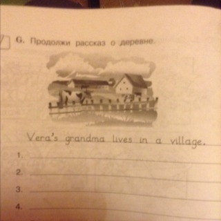 Деревня перевод. Продолжи рассказ о деревне. Продолжи рассказ о деревне на английском языке 2 класс. Рассказ о деревне на английском языке 2 класс. Продолжи рассказ о деревне Vera's grandma Lives in a Village.